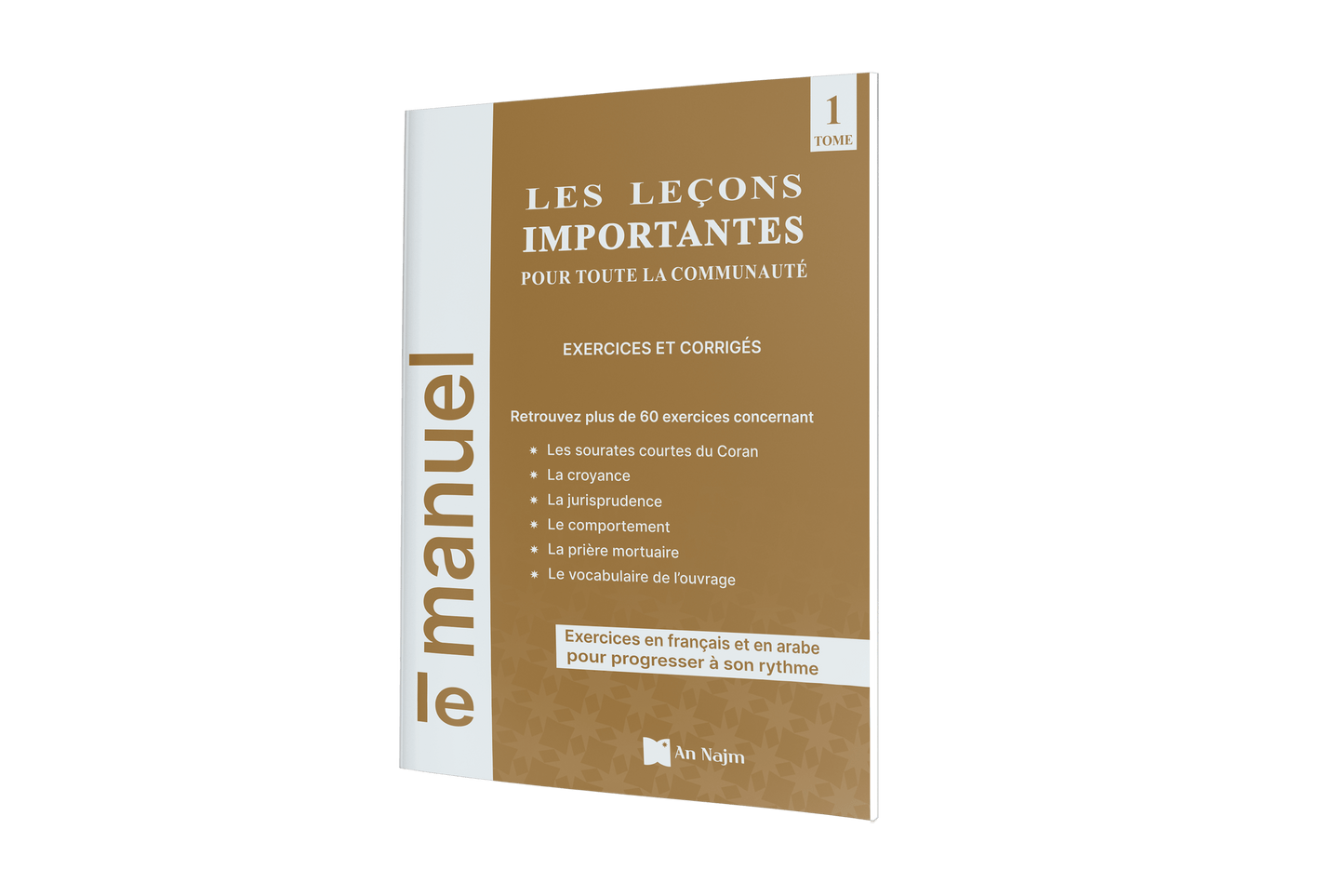 Les Leçons Importantes pour toute la Communauté (sous forme de questions-réponses) + Le Manuel d'exercices